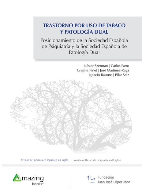 TRASTORNO POR USO DE TABACO Y PATOLOGÍA DUAL: Posicionamiento de la Sociedad Española de Psiquiatría y la Sociedad Española de Patología Dual