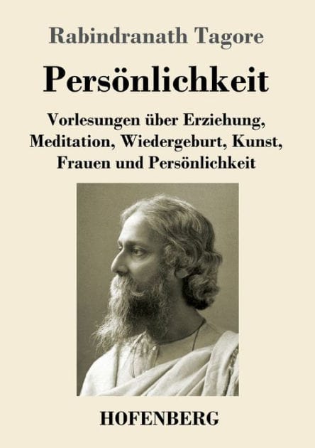 Persönlichkeit: Vorlesungen über Erziehung, Meditation, Wiedergeburt, Kunst, Frauen und Persönlichkeit