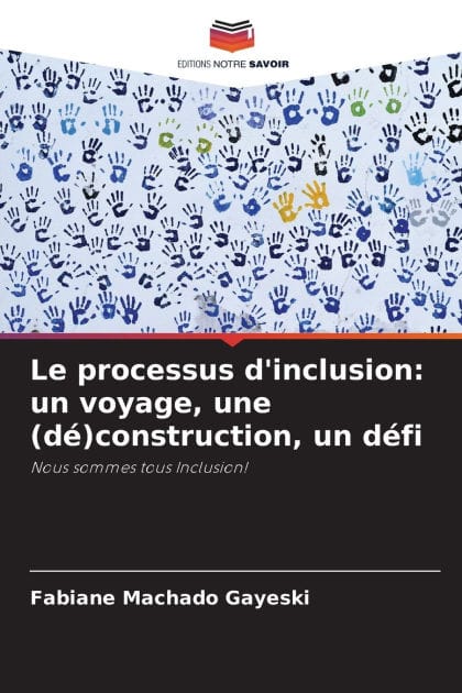 Le processus d'inclusion: un voyage, une (dï¿½)construction, un dï¿½fi