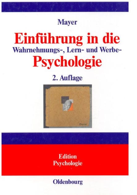 Einführung in die Wahrnehmungs-, Lern- und Werbe-Psychologie