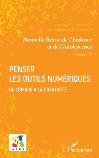 Penser les outils numériques: Dossier coordonné par Vincent Le Corre, Arnaud Sylla et Angélique Gozlan
