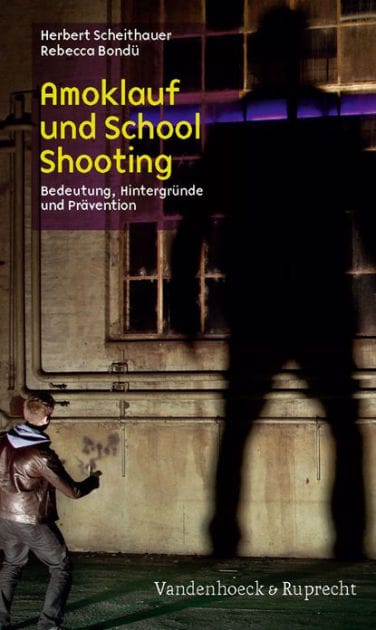 Amoklauf und School Shooting: Bedeutung, Hintergrunde und Pravention