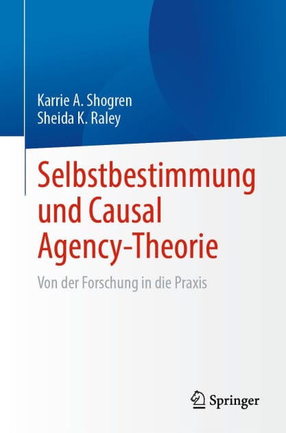 Selbstbestimmung und Causal Agency-Theorie: Von der Forschung in die Praxis