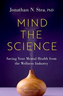 Mind the Science: Saving Your Mental Health from the Wellness Industry