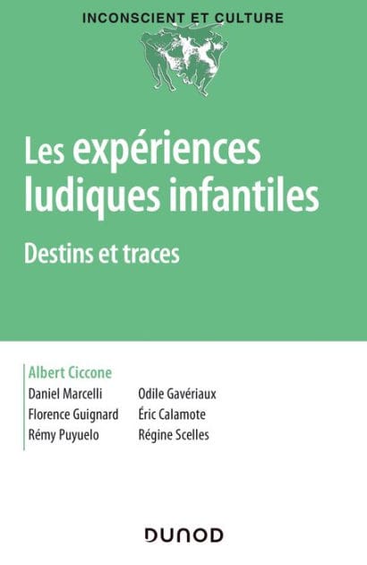 Les expériences ludiques infantiles: Destins et traces