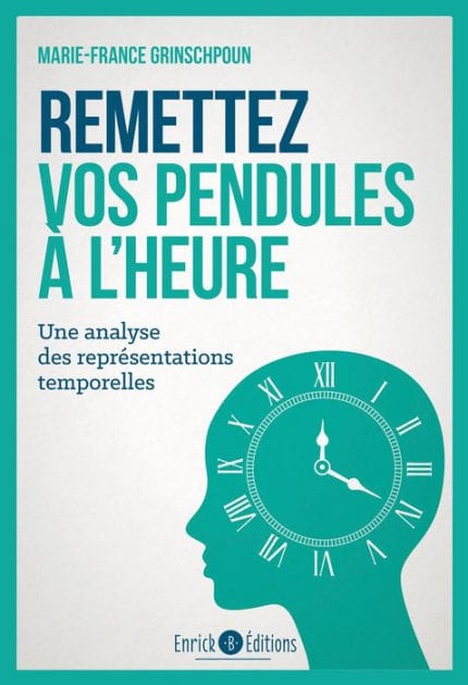 Remettez vos pendules à l'heure: Une analyse des représentations temporelles