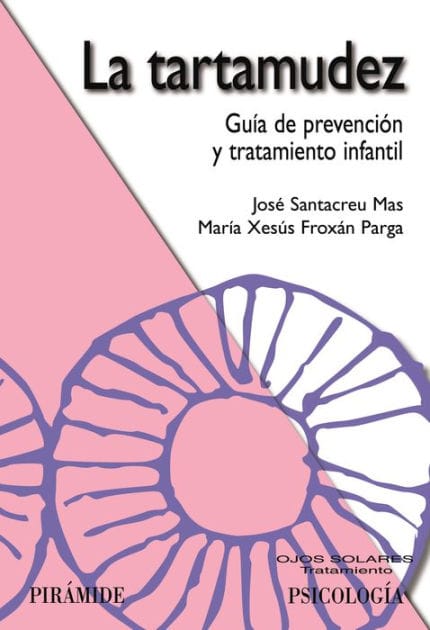 La tartamudez: Guía de prevención y tratamiento infantil