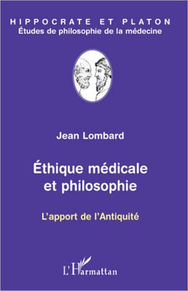 Ethique médicale et philosophie: L'apport de l'Antiquité