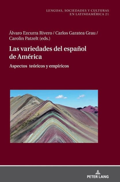 Las variedades del español de América: Aspectos teóricos y empíricos