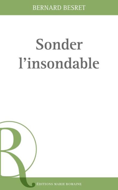 Sonder l'insondable