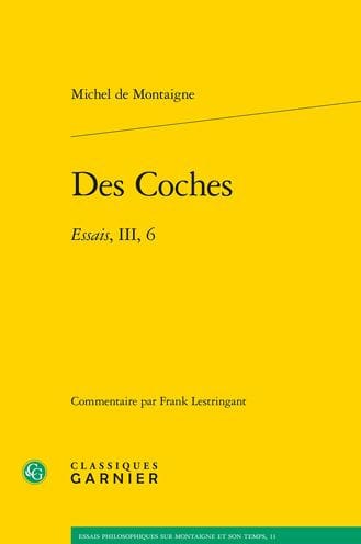 Des Coches: Essais, III, 6