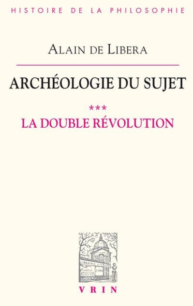Archeologie du sujet: III.1 La double revolution