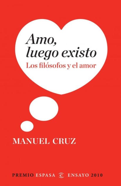 Amo, luego existo: Los filósofos y el amor