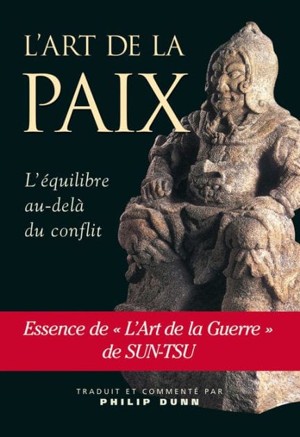 L'Art de la Paix : L'Equilibre au-delà du conflit dans l'Art de la Guerre de Sun-Tsu