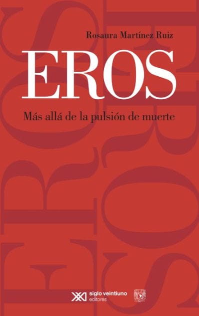 EROS: Más allá de la pulsión de muerte