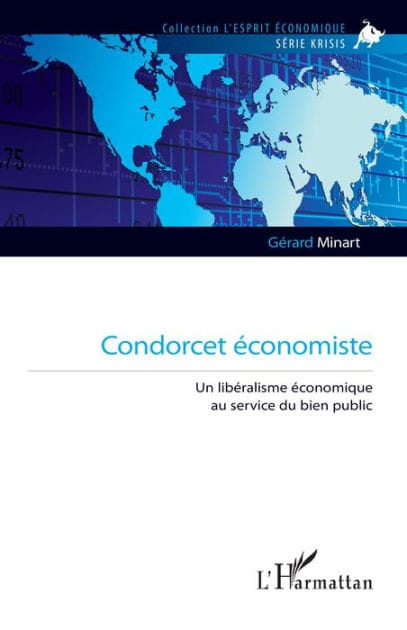Condorcet économiste: Un libéralisme économique au service du bien public