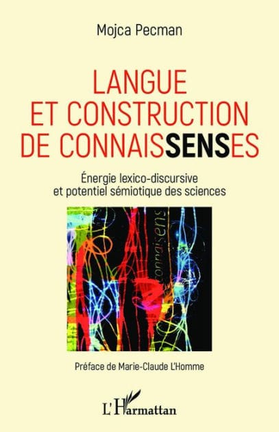 Langue et construction de connaissenses: Energie lexico-discursive et potentiel sémiotique des sciences