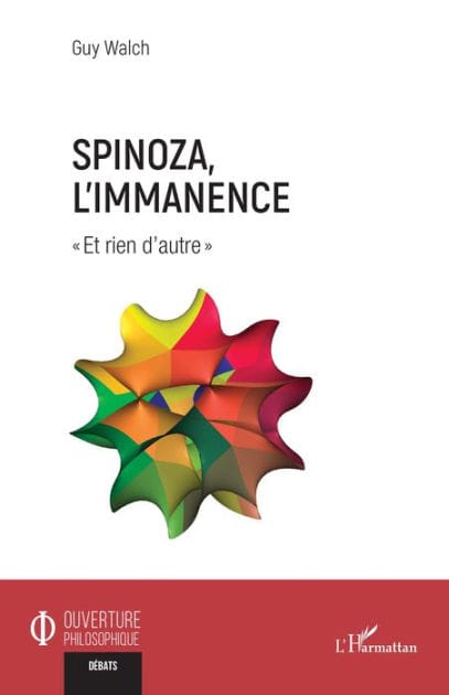 Spinoza, l'immanence: «?Et rien d'autre?»