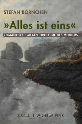 'Alles ist eins': Romantische Metaphorologie des Mediums