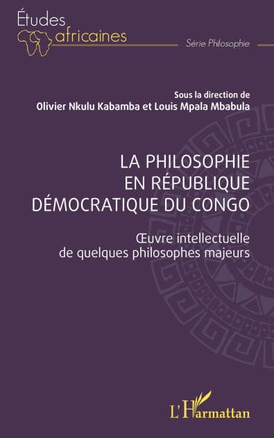 La philosophie en République Démocratique du Congo: Ouvre intellectuelle de quelques philosophes majeurs