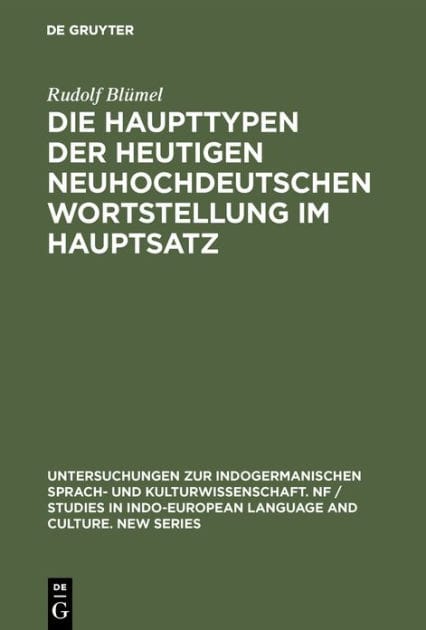 Die Haupttypen Der Heutigen Neuhochdeutschen Wortstellung Im Hauptsatz