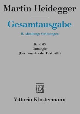Martin Heidegger, Ontologie. Hermeneutik der Faktizitat