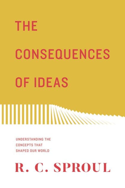 The Consequences of Ideas: Understanding the Concepts that Shaped Our World