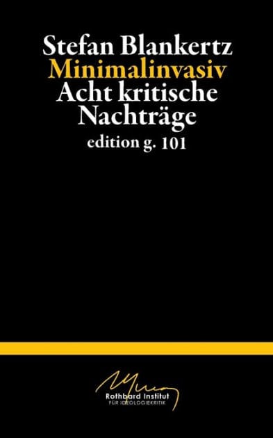 Minimalinvasiv: Acht kritische Nachträge