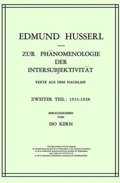 Zur Phänomenologie der Intersubjektivität: Texte aus dem Nachlass Zweiter Teil: 1921-1928