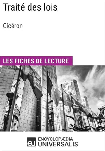 Traité des lois de Cicéron: Les Fiches de lecture d'Universalis