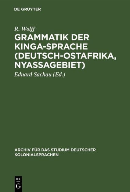Grammatik der Kinga-Sprache (Deutsch-Ostafrika, Nyassagebiet): Nebst Texten und Wörterverzeichnis