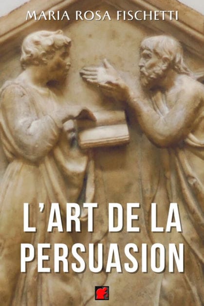 L'ART DE LA PERSUASION: Le raisonnement argumentatif : structures et stratégies