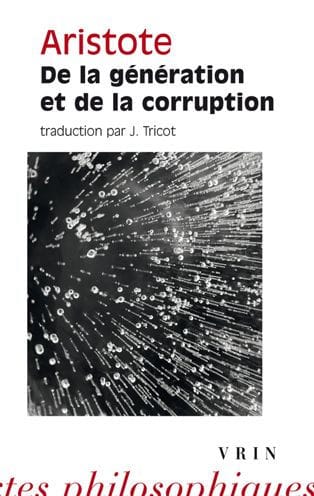 Aristote: De la generation et de la corruption