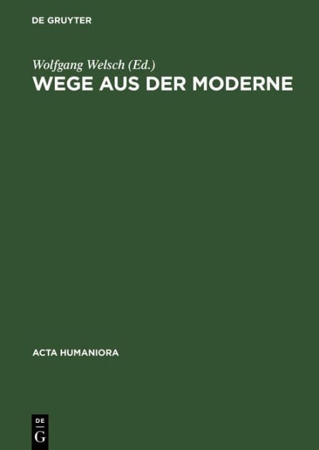 Wege aus der Moderne: Schlüsseltexte der Postmoderne-Diskussion
