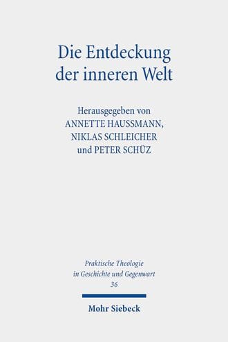 Die Entdeckung der inneren Welt: Religion und Psychologie in theologischer Perspektive