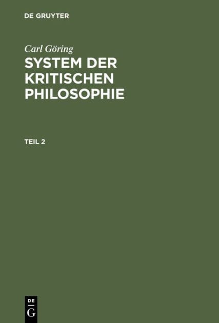 Carl G ring: System der kritischen Philosophie. Teil 2