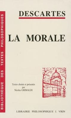 Rene Descartes: La morale