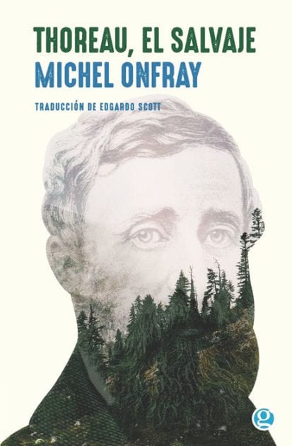 Thoreau, el salvaje: Vive una vida filosï¿½fica