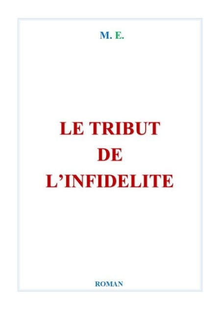 LE TRIBUT DE L'INFIDELITÉ