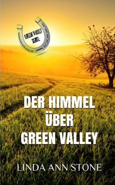 Der Himmel ï¿½ber Green Valley (Green Valley Serie, Band 15)