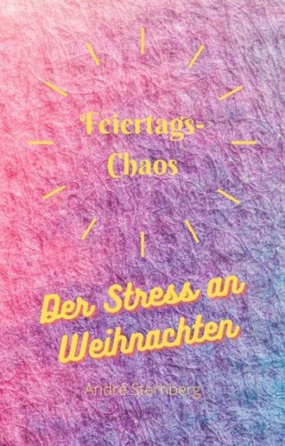 Feiertags-Chaos: Der Stress an Weihnachten