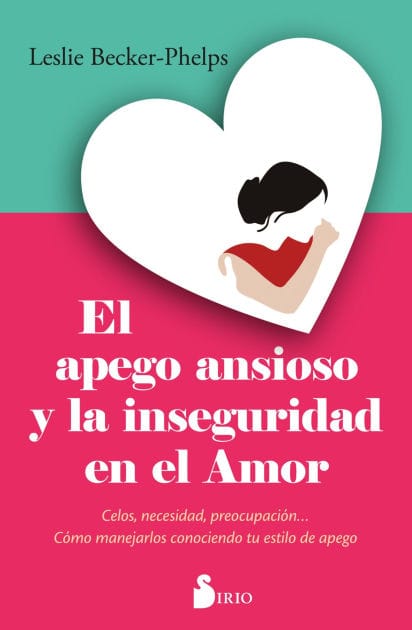 El Apego ansioso y la inseguridad en el amor