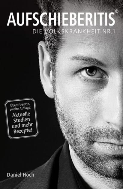 Aufschieberitis: Die Volkskrankheit Nr.1