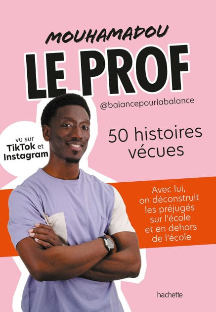 Mouhamadou, le Prof: 50 histoires vécues