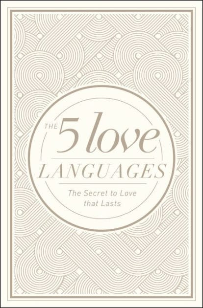 The 5 Love Languages Hardcover Special Edition: The Secret to Love That Lasts