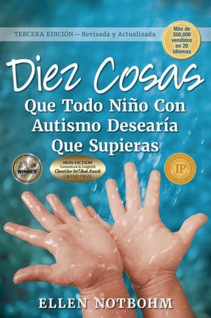 Diez cosas que todo niño con autismo desearía que supieras / Ten Things Every Child with Autism Wishes You Knew