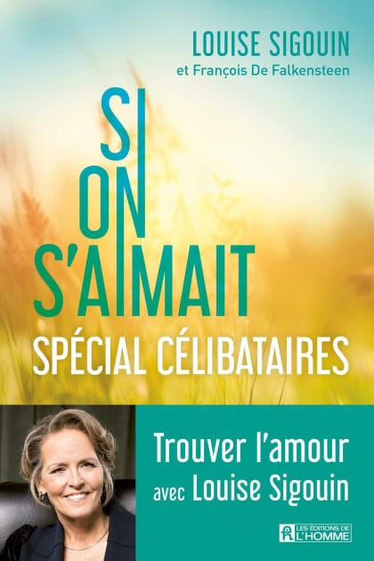 Si on s'aimait: Spécial célibataires