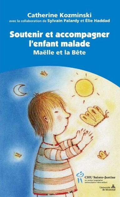 Soutenir et accompagner l'enfant malade: Maëlle et la Bête