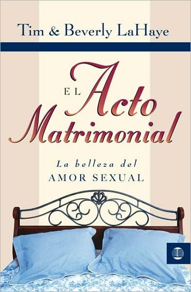 El acto matrimonial (The Act of Marriage: The Beauty of Sexual Love)