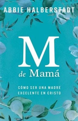 M de mamá (M Is for Mama)